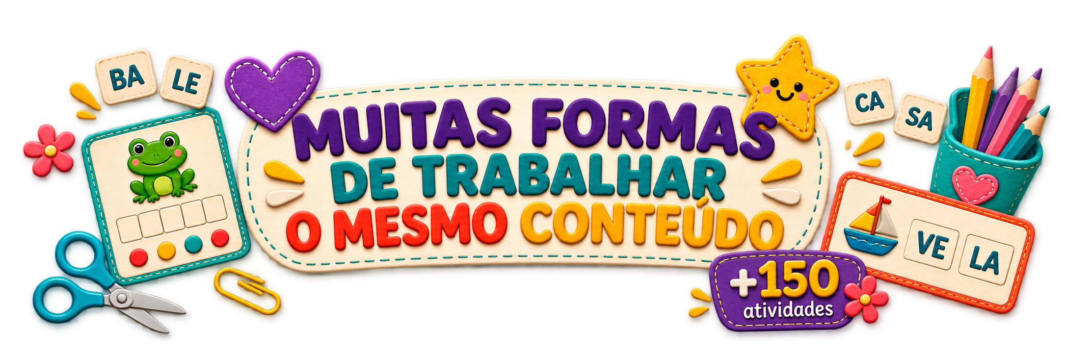 Banner "Muitas formas de trabalhar o mesmo conteúdo" com +150 atividades: cartões de sílabas, recorte e cole, caça-palavras, associação de figuras e contagem silábica.